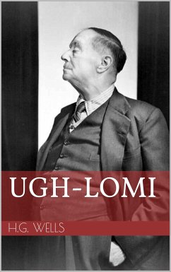 Ugh-Lomi (eBook, ePUB) - Wells, H.G.