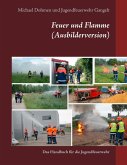 Feuer und Flamme (Ausbilderversion) (eBook, ePUB)