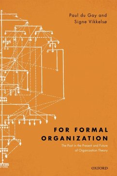 For Formal Organization (eBook, ePUB) - Du Gay, Paul; Vikkels?, Signe