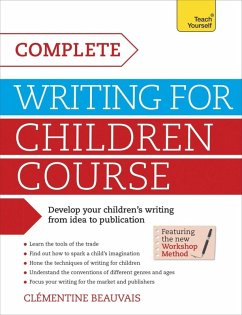 Complete Writing For Children Course (eBook, ePUB) - Beauvais, Clémentine