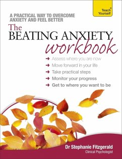 The Beating Anxiety Workbook: Teach Yourself (eBook, ePUB) - Fitzgerald, Stephanie