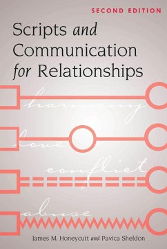 Scripts and Communication for Relationships - Honeycutt, James M.;Sheldon, Pavica