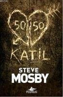 50 - 50 Katil - Mosby, Steve
