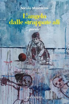 L' angelo dalle strappate ali - Mantovani, Nicolò