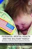 Perinatal Mental Health and the Military Family