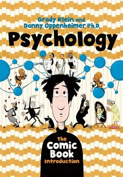 Psychology: The Comic Book Introduction - Klein, Grady;Oppenheimer, Danny