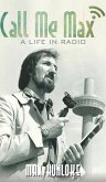 Call Me Max - A Life in Radio