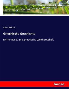 Griechische Geschichte - Beloch, Julius