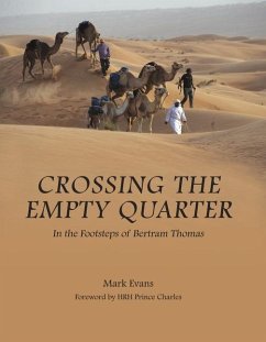 Crossing the Empty Quarter: In the Footsteps of Bertram Thomas - Evans, Mark