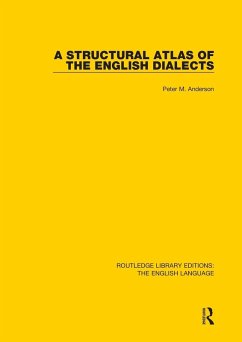 A Structural Atlas of the English Dialects - Anderson, Peter