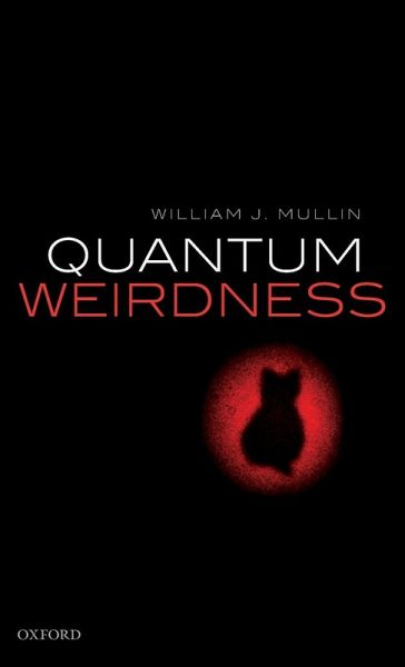QUANTUM WEIRDNESS C
