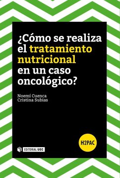 ¿Cómo se realiza un tratamiento nutricional en un caso oncológico? - Cuenca Quesada, Noemí; Subias Nogués, Cristina