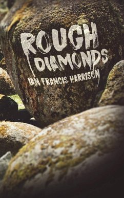 Rough Diamonds - Ian Francis Harrison