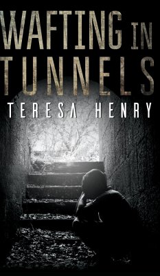 Wafting in Tunnels - Henry, Teresa