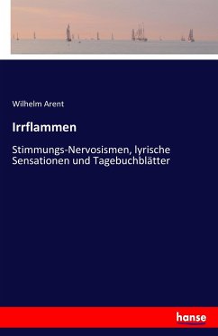 Irrflammen - Arent, Wilhelm