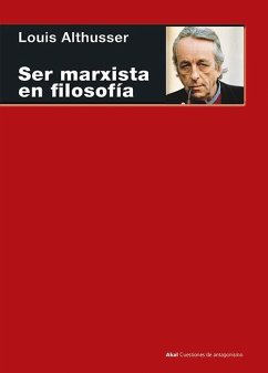 Ser marxista en filosofía - Althusser, Louis