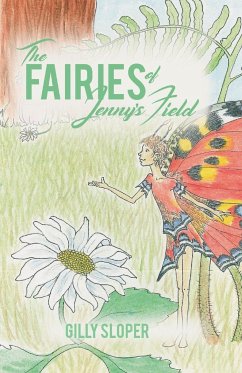 The Fairies of Jenny's Field - Gilly Sloper