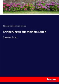 Erinnerungen aus meinem Leben - Friesen, Richard Freiherr von