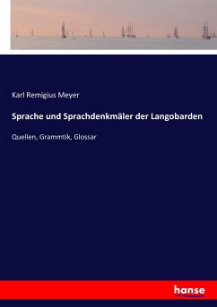 Sprache und Sprachdenkmäler der Langobarden - Meyer, Karl Remigius