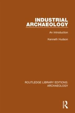 Industrial Archaeology - Hudson, Kenneth