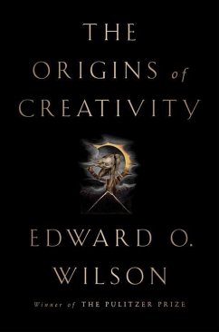 The Origins of Creativity - Wilson, Edward O.