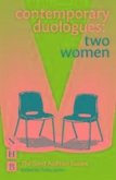 Contemporary Duologues: Two Women