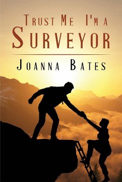 Trust Me, I'm a Surveyor - Joanna Bates