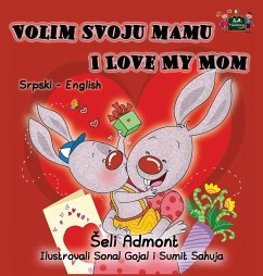 Volim svoju mamu I Love My Mom - Admont, Shelley; Books, Kidkiddos