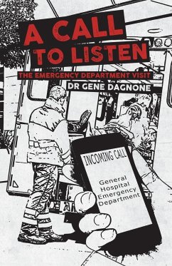 A Call to Listen - The Emergency Department Visit - Gene Dagnone