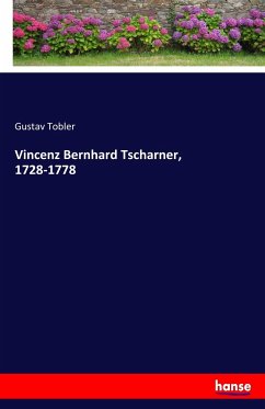 Vincenz Bernhard Tscharner, 1728-1778 - Tobler, Gustav