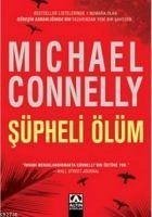 Süpheli Ölüm - Connelly, Michael