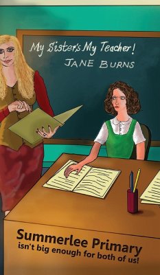 My Sister's My Teacher! - Jane Burns