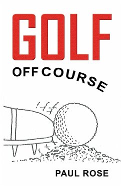 Golf, Off Course - Paul Rose