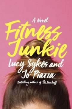 Fitness Junkie - Sykes, Lucy;Piazza, Jo