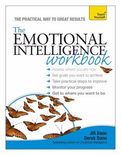 The Emotional Intelligence Workbook: Teach Yourself (eBook, ePUB) - Dann, Jill; Dann, Derek