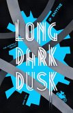 Long Dark Dusk (eBook, ePUB)