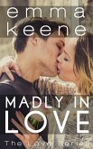 Madly in Love (The Love Series, #10) (eBook, ePUB)