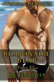 Billionaire Bear Series Part 2: In Too Deep (Bear Shifter, Romantic Suspense, Action Romance Series) (eBook, ePUB)