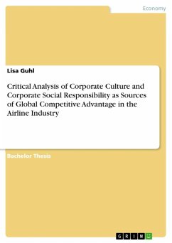 Critical Analysis of Corporate Culture and Corporate Social Responsibility as Sources of Global Competitive Advantage in the Airline Industry (eBook, ePUB)