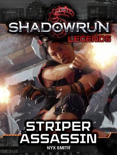 Shadowrun Legends: Striper Assassin (eBook, ePUB) - Smith, Nyx