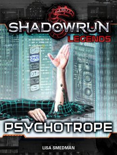 Shadowrun Legends: Psychotrope (eBook, ePUB) - Smedman, Lisa