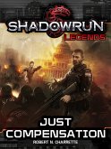 Shadowrun Legends: Just Compensation (eBook, ePUB) Shadowrun Legends: Just Compensation (eBook, ePUB)