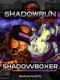 Shadowrun Legends: Shadowboxer (eBook, ePUB)