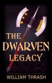 The Dwarven Legacy (eBook, ePUB) The Dwarven Legacy (eBook, ePUB)