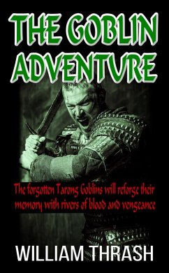 The Goblin Adventure (eBook, ePUB) - Thrash, William