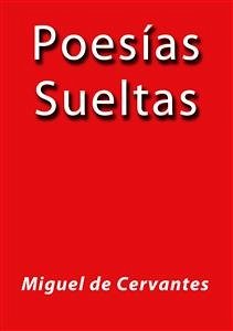 Poesías sueltas (eBook, ePUB) - de Cervantes, Miguel; de Cervantes, Miguel