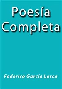 Poesía Completa (eBook, ePUB) - García Lorca, Federico