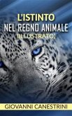 L'istinto nel regno animale (illustrato) (eBook, ePUB)