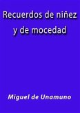 Recuerdos de niñez y de mocedad (eBook, ePUB)