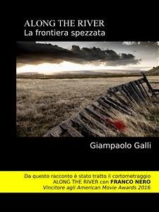 ALONG THE RIVER La Frontiera Spezzata (eBook, ePUB) - Galli, Giampaolo